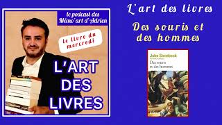 PODCAST Le livre du mercredi  Des souris et des hommes de John Steinbeck [upl. by Hoebart890]