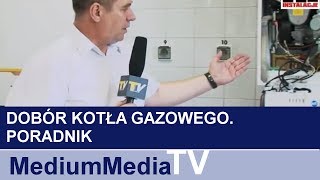 Dobór kotła gazowego Poradnik [upl. by Aicilegna239]