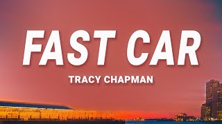 Tracy Chapman  Fast Car Lyrics [upl. by Milo]