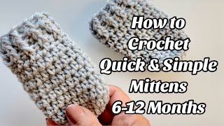 CROCHET MITTENS 612 MONTHSEASY [upl. by Geier204]