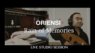 O R I E N S I  Rain of Memories⎜Album Jazz Oud  Best Of Live Studio Session Berlin [upl. by Hourihan]