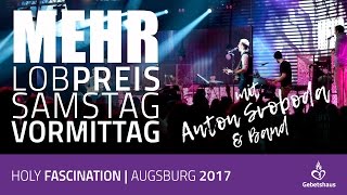 Lobpreis mit Anton Svoboda und Band Samstag Morgen der MEHR 2017 [upl. by Eiwoh]