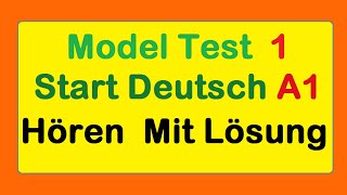 Start Deutsch 1  Hören A1  Goethe Zertifikat A1  Mit Lösung  MT 1 [upl. by Nanah978]