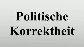 Politische Korrektheit [upl. by Liva]