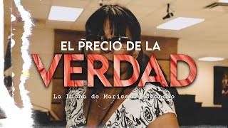 EL PRECIO DE LA VERDAD  La Lucha de Marisela Escobedo [upl. by Elwood]