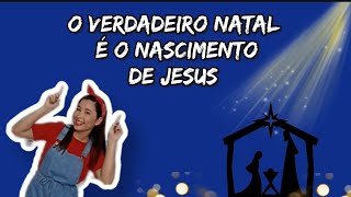 o verdadeiro natal é o nascimento de Jesus  coreografias com a tia [upl. by Drye134]