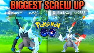 NIANTICS BIGGEST MISTAKE YET RELEASED Kyurem Black amp Kyurem White early in Pokemon GO [upl. by Eneloj]