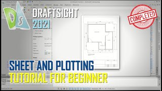 DraftSight 2021 Sheet And Plotting Tutorial For Beginner COMPLETE [upl. by Michiko]