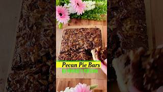 Pecan Pie Bars by Mehek’s Kitchen 😋 [upl. by Deeann]