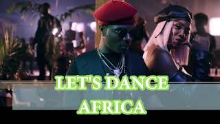 LETS DANCE AFRICA NAIJA AFROBEATS [upl. by Ainej]