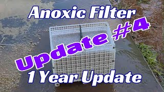 Anoxic Filter 1 Year Update [upl. by Esidnac706]