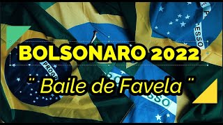 BOLSONARO 2022 BAILE DE FAVELA  DJ CHRIS  Cristiano HL [upl. by Imerej130]