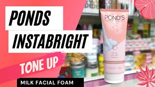 For Radiant And Soft Skin  Ponds Instabright Tone Up Milk Facial Foam Review [upl. by Crooks]