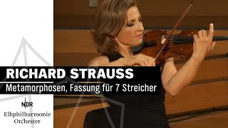 Kammermusik Richard Strauss quotMetamorphosenquot  NDR Elbphilharmonie Orchester [upl. by Ylicis359]