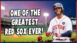 How Dustin Pedroia Became one of the Greatest Red Sox Ever [upl. by Pfosi]