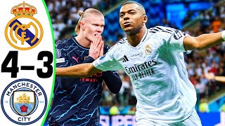 Real Madrid vs Manchester City 43  All Goals and Highlights  2024 🔥 MBAPPE [upl. by Rutter]