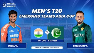 India A vs Pakistan A  Match 4  Mens T20 Emerging Teams Asia Cup [upl. by Otreblide]