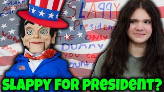 SLAPPY FOR PRESIDENT [upl. by Poul]