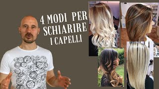 Tutorial Come schiarire i capelli con 4 tecniche Colpi di sole  Shatush Velature Balayage [upl. by Lossa]