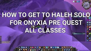 How to get to Haleh solo  The Dragons Eye quest  Onyxia pre quest Classic WoW [upl. by Daile]