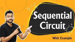 Sequential Circuit Introduction with examples [upl. by Winchester]