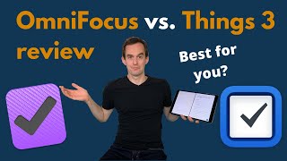 OmniFocus vs Things 3 review which is best task manager [upl. by Kora]