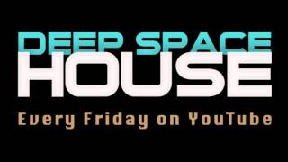 Deep Space House Show 061  Transcending Deep Mix  2013 [upl. by Ecurb]