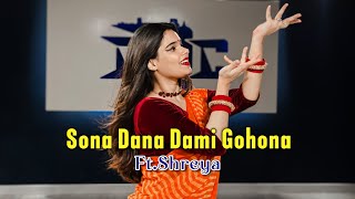 Sona Dana Dami Gohona সোনা দানা দামি গহনা  Shreya  Dance Cover  SlickTap [upl. by Aenneea]