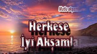 İyi Akşamlar Mesajları Resimli [upl. by Isewk450]