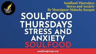 Soulfood Thursdays  Stress and Anxiety [upl. by Matteo]