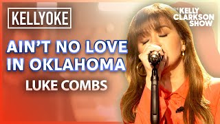 Aint No Love In Oklahoma By Luke Combs  Kelly Clarkson Kellyoke Cover [upl. by Demmahum]