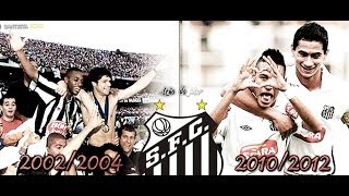 Santos 200204 vs Santos 201012  Qual foi o melhor [upl. by Esinned]