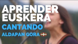 Aprender Euskera Aldapan Gora Huntza [upl. by Yllas]