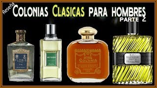 4 mejores Colonias Clasicas para hombres PARTE 2 [upl. by Rivkah]