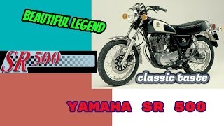 That Awesome  Full Review quotYAMAHA SR 500quot Legend born in 1978–1999 [upl. by Akenn908]