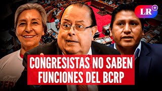 JULIO VELARDE expone la ignorancia de CONGRESISTAS sobre funciones del BCRP LR [upl. by Vookles312]