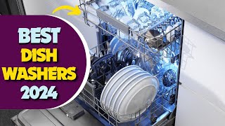 9 Best Dishwashers Of 2024  Top Dishwashers For Every Budget [upl. by Meingolda]