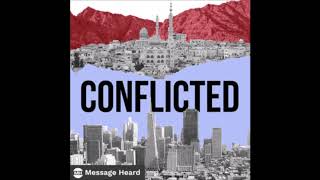 CONFLICTED Podcast [upl. by Jannelle]