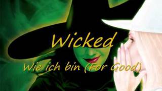 Wicked  18  Wie ich bin For Good [upl. by Halilahk]