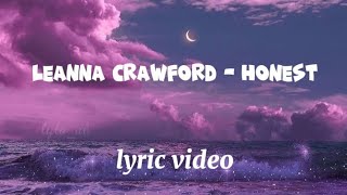 LEANNA CRAWFORD  HONEST LYRICS [upl. by Kataway]