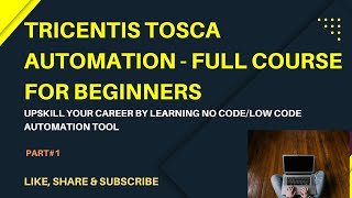 Tricentis TOSCA Automation Tool Full Course  StepbyStep Beginners Tutorial [upl. by Yerdna391]