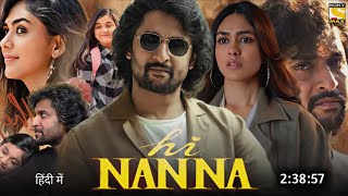 Hi Nanna Hi Papa Full Movie In Hindi Dubbed Collection  Nani New Movie Hindi  South Movie [upl. by Aihsekel]