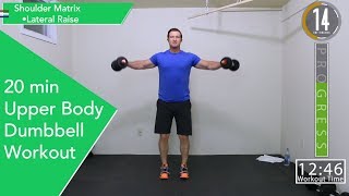 20 Minute Upper Body Dumbbell Workout  Great For Beginners [upl. by Annohsat524]