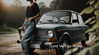 Lord Vertigo  Avara Yeni Musiqi 2024 [upl. by Ociral]