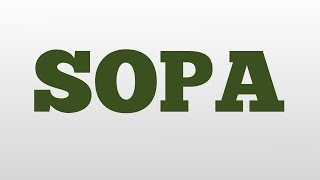 SOPA meaning and pronunciation [upl. by Roskes429]