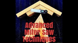 Advanced miter saw techniques Easiest way to cut angles [upl. by Diarmid]