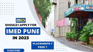 Should I apply for IMED PUNEMBA IN 2023 I FEES I PLACEMENTS I EXAM DATE I FORM FILL UPbmatimed [upl. by Shewchuk950]