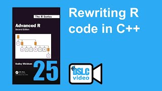 Advanced R Rewriting R code in C advr09 25 [upl. by Mia]