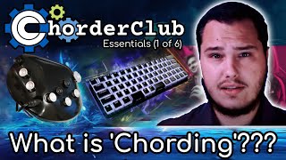 ChorderClub Essentials 1 of 6 What is Chording [upl. by Audri]