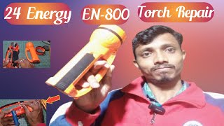 24 Energy Torch Light Repair  EN800 [upl. by Adnim]